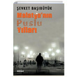Malatyann Puslu Yllar evket Babyk Beyan Yaynlar
