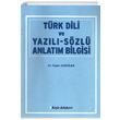 Trk Dili ve Yazl Szl Anlatm Bilgisi Yaar Akdoan Beir Kitabevi