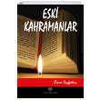 Eski Kahramanlar mer Seyfettin Platanus Publishing