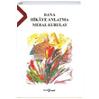 Bana Hikaye Anlatma Meral Kurulay Hayal Yaynlar
