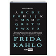 Aforizmalar Frida Kahlo Siyah Beyaz Yaynlar