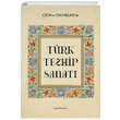 izim ve Teknikleri ile Trk Tezhip Sanat Cahide Keskiner lke Kitabevi Yaynlar
