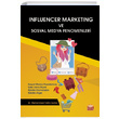 Influencer Marketing ve Sosyal Medya Fenomenleri Nobel Bilimsel Eserler