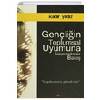 Genliin Toplumsal Uyumuna Sosyo Psikolojik Bak Kadir Yldz Berikan Yaynlar
