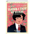 Taauk Talat ve Fitnat Gnmz Trkesi emsettin Sami  Bankas Kltr Yaynlar