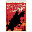 Vatan Yahut Silistre - Trk Edebiyat Klasikleri 6 Namk Kemal  Bankas Kltr Yaynlar