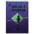 Hz. Bilali Habei Ahmet Cemil Aknc Bahar Yaynlar