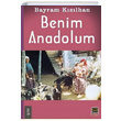 Benim Anadolum Bayram Kzlhan Babali Kitapl