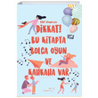 Dikkat Bu Kitapta Bolca Oyun ve Kahkaha Var Elif Duman Mptela Yaynlar