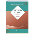Tevhid Ekseni Makaleler Sabiha Ate Alpat Beka Yaynlar