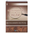 Oryantalistler ve slam Muhammed Kutub Beka Yaynlar