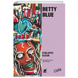 Betty Blue Philippe Djian Ayrnt Yaynlar