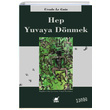 Hep Yuvaya Dnmek Ursula K. Le Guin Ayrnt Yaynlar