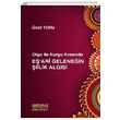 Olgu ile Kurgu Arasnda Eari Gelenein iilik Algs Astana Yaynlar