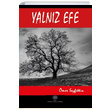 Yalnz Efe mer Seyfettin Platanus Publishing