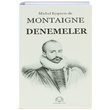 Denemeler Michel de Montaigne Arya Yaynclk