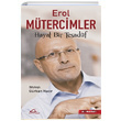 Erol Mtercimler Hayat Bir Tesadf Grkan Hacr Asi Kitap