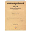 Bulgaristan Trkleri ve Gler Cilt 6 brahim Kamil Atatrk Aratrma Merkezi