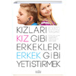 Kzlar Kz Gibi Erkekleri Erkek Gibi Yetitirmek Banu Yaar Zafer Yaynlar