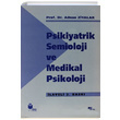 Psikiyatrik Semioloji ve Medikal Psikoloji Adnan Ziyalar Yce Yaymlar