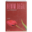 Benim Deil Halil Gkkaya Yzak Yaynclk