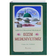 Bizim Medeniyetimiz Kutlu Doum Serisi 9 Osman Nuri Topba Yzak Yaynclk
