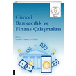 Gncel Bankaclk ve Finans almalar Serkan Ylmaz Kandr Akademisyen Kitabevi