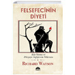 Felsefecinin Diyeti Richard Watson Mart Yaynlar