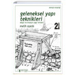 Geleneksel Yap Teknikleri Melih Aanl Yeni nsan Yaynlar