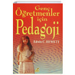 Gen retmenler iin Pedagoji Edwin C. Hewett Yeryz Yaynevi