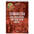 Osmanlda Kimi Boduruldu Kimi dam Edildi Kimi de brahim Balc Puslu Yaynclk