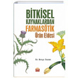 Bitkisel Kaynaklardan Farmastik rn Eldesi Derya Duran Nobel Bilimsel Eserler