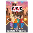 Fufuk ile Trkiye Maceras Fufuk Yaynlar
