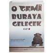 O Gemi Buraya Gelecek Bay Z Yarm Elma