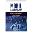 Mobil Haberlemede Optimizasyon Teknikleri . Bahadr Bayiit Nobel Akademik Yaynclk