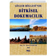 Gller Blgesinde Bitkisel Dokumaclk Zuhal Trkta Gece Kitapl