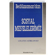 Bedizzamandan Sosyal Meselelerimiz (3. Hamur) Mustafa Krk