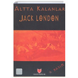 Altta Kalanlar (3. Hamur) Jack London Yalçın Yayınları