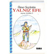 Yalnz Efe Seme ykler 1 mer Seyfettin Yaba Yaynlar