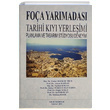 Foa Yarmadas Tarihi Ky Yerleimi Planlama ve Tasarm Stdyosu Deneyimi Yaln Yaynclk
