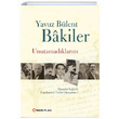 Unutamadklarm Yavuz Blent Bakiler Yakn Plan Yaynlar