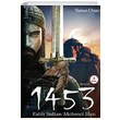 1453 Fatih Sultan Mehmet Han Yunus Ozan Glbey Yaynlar
