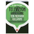 Televizyon Haberciliinde Yeni Medyann Kullanm Whatsapp hbar Hatt ala Kaya lhan Nobel Bilimsel Eserler