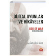 Dijital Oyunlar ve Hikayeler Nobel Bilimsel Eserler