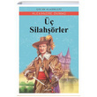  Silahrler Alexandre Dumas Yakamoz Yaynevi