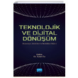 Teknolojik ve Dijital Dnm Sabri z Nobel Akademik Yaynlar