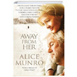 Away From Her Alice Munro Vintage Books London