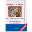 A Majestic Love The Grand Architect Sinan and Mihrimah Sultan Murat Ayka Erginz Arion Yaynevi