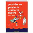 ocuklar ve Genlerle Drama ve Tiyatro Blent Sezgin Bgst Yaynlar