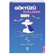 Gkyz Kokladm Ben Aye Sezgin Yason Yaynclk